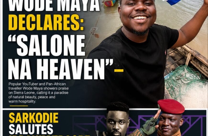 WODE MAYA DECLARES: “SALONE NA HEAVEN”